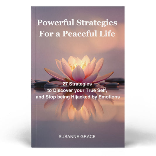 Powerful Strategies for a Peaceful Life
