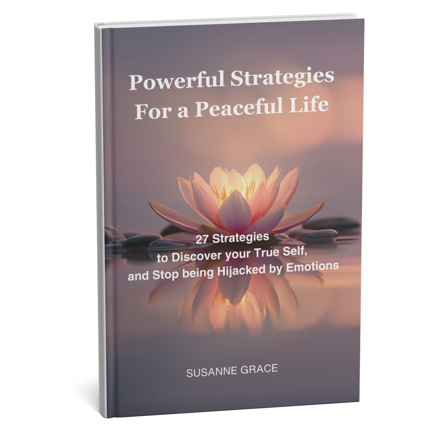 Powerful Strategies for a Peaceful Life